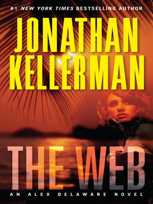 Title details for The Web by Jonathan Kellerman - Available